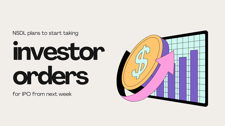 NSDL May Start Taking IPO Orders from Investors Next Week